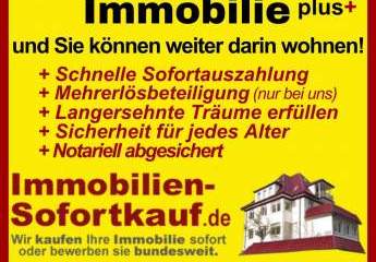 Vollverkauf Plus..."Wir kaufen Ihre Immobilie sofort!"