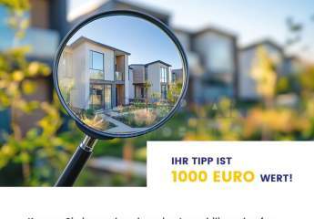Immobilien-Tipp gesucht: Verdienen Sie mit jeder Empfehlung!