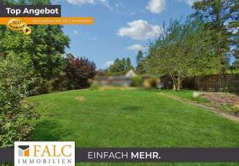 Baugrundstück zum Träume verwirklichen - FALC Immobilien