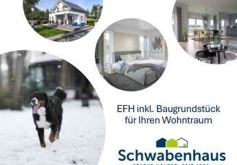 Exklusiv für Sie – Verwirklichen Sie Ihren Traum vom Eigenheim mit Schwabenhaus