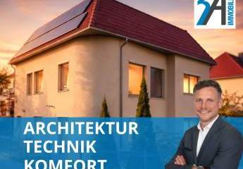 Architektur, Technik und Komfort in perfekter Harmonie